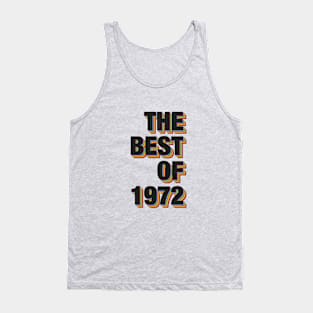 The Best Of 1972 Tank Top